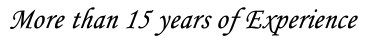 More than 15 years of Experience