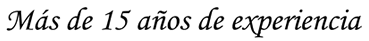 Ms de 15 aos de experiencia